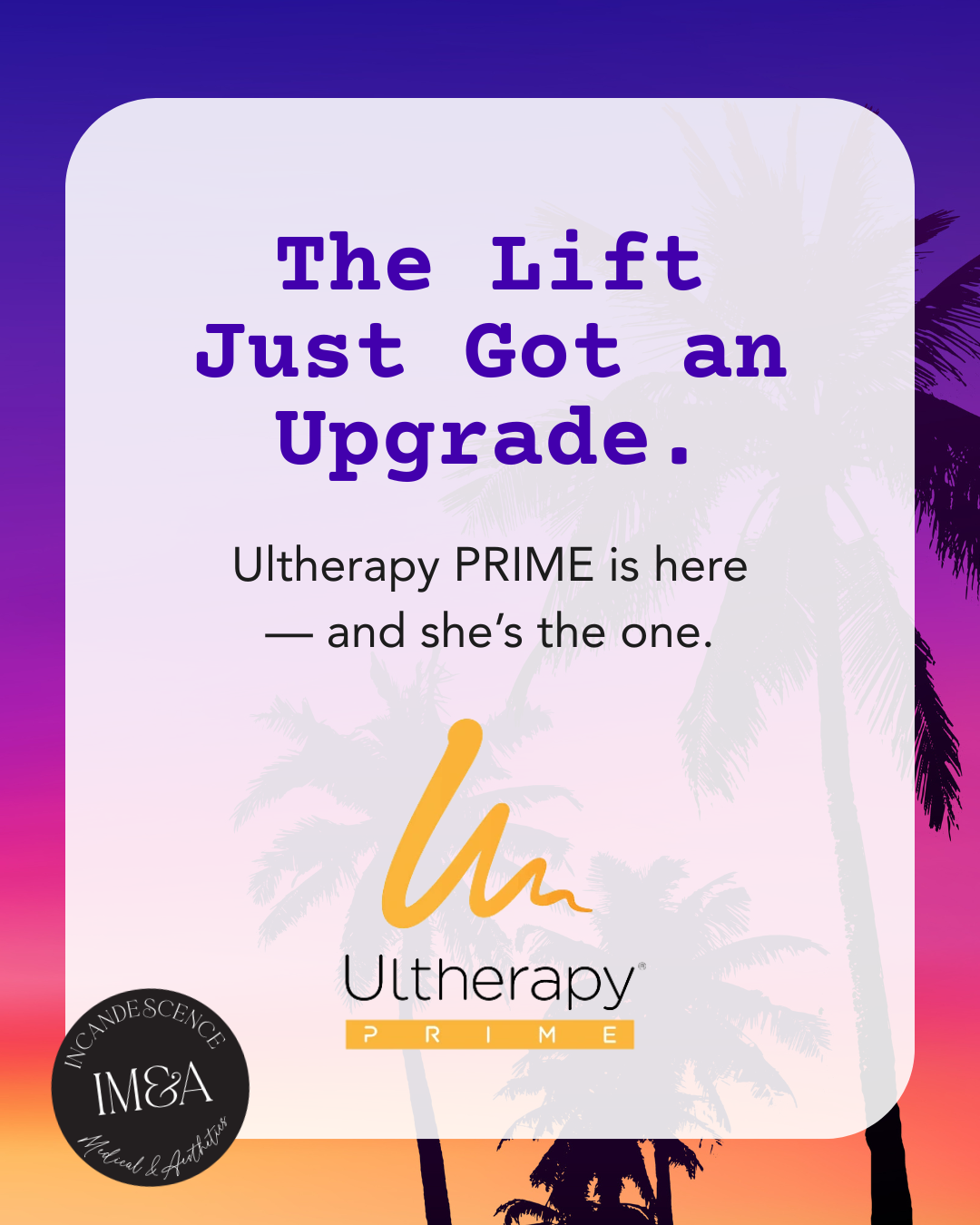 Ultherapy Prime - The Next Generation of Lift is Here